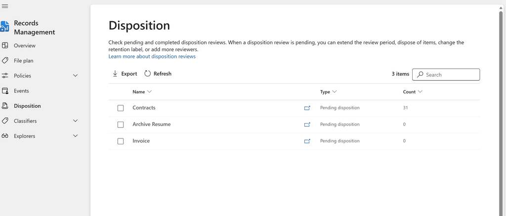 Microsoft Purview Disposition Review: A Complete Guide 3 Pending disposition queue
Records Management → Disposition → Pending disposition tab
Capture the Disposition page showing the label list on the left and item count per label, with the Pending disposition tab selected.
Path: purview.microsoft.com → Records Management → Disposition.